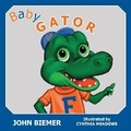 Cover: Baby Gator - Brown Books Publishing Group