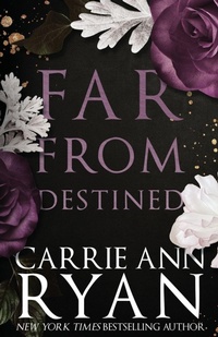 Enlarge image Cover: Far From Destined - Carrie Ann Ryan