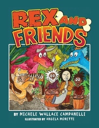 Enlarge image Cover: Rex and Friends - Dorrance Publishing Co.