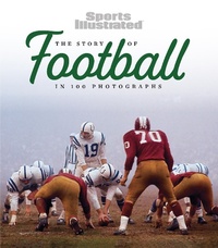 Abbildung von: Story of Football in 100 Photographs - Triumph Books