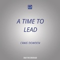 Cover: A Time to Lead - Dreamscape Media
