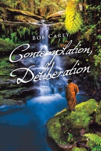 Enlarge image Cover: Contemplation, Deliberation - AuthorHouse