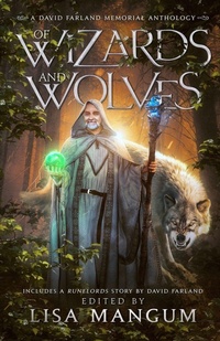 Enlarge image Cover: Of Wizards and Wolves - WordFire Press