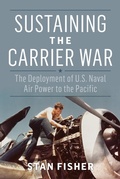 Cover: Sustaining the Carrier War - Naval Institute Press