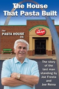 Cover: The House That Pasta Built - Covenant Books, Inc.