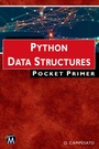 Cover: Python Data Structures Pocket Primer - Mercury Learning & Information
