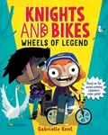 Cover: Knights and Bikes: Wheels of Legend - Sourcebooks Young Readers