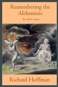 Cover: Remembering the Alchemists & other essays - Richard Hoffman
