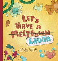Enlarge image Cover: Let's Have A Meltdown/Laugh - Debstories