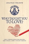 Cover: Who Taught You to Love? - Thebridge330
