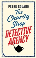 Cover: THE CHARITY SHOP DETECTIVE AGENCY an absolutely gripping cozy mystery filled with twists and turns - Joffe Books Ltd