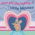 Cover: How Are You Feeling, Little Mouse? - Rily Publications Ltd