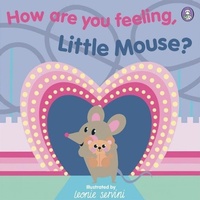 Enlarge image Cover: How Are You Feeling, Little Mouse? - Rily Publications Ltd