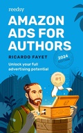 Cover: Amazon Ads for Authors: Unlock Your Full Advertising Potential (Reedsy Marketing Guides, #2) - Ricardo Fayet