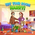Cover: Tidy Your Room, Harry - 2 of Us Studio Limited