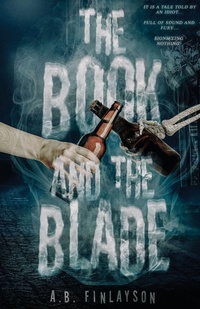 Enlarge image Cover: The Book and the Blade - Parliament House Press, LLC