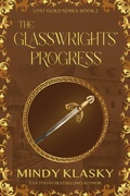 Cover: The Glasswrights' Progress (Lost Guild, #2) - Lost Guild