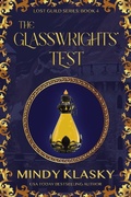 Cover: The Glasswrights' Test (Lost Guild, #4) - Lost Guild