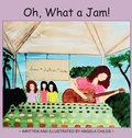 Cover: Oh, What a Jam! - Pathbinder Publishing LLC