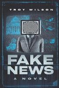 Enlarge image Cover: Fake News - Defiance Press & Publishing, LLC