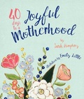 Cover: 40 Days to a Joyful Motherhood - Dexterity