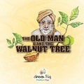 Cover: The Old Man And The Walnut Tree - Green Fig