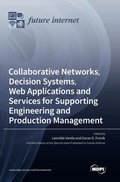 Cover: Collaborative Networks, Decision Systems, Web Applications and Services for Supporting Engineering and Production Management - MDPI AG