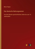Cover: Das deutsche Nahrungswesen - Outlook Verlag