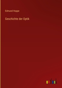 Enlarge image Cover: Geschichte der Optik - Outlook Verlag