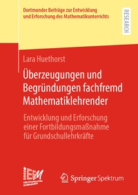 Abbildung von: Überzeugungen und Begründungen fachfremd Mathematiklehrender - Springer Spektrum