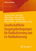 Cover: Gesellschaftliche Ausgangsbedingungen f&uuml;r Radikalisierung und Co-Radikalisierung - Springer VS