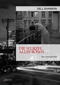 Cover: DIE WURZEL ALLES B&Ouml;SEN - BookRix