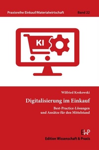 Abbildung von: Digitalisierung im Einkauf - Edition Wissenschaft & Praxis