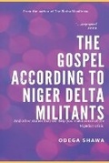 Cover: The Gospel According to Niger Delta Militants - Kalakuta Books