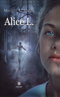 Enlarge image Cover: Alice L. - Le Lys Bleu Éditions