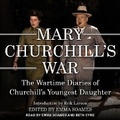 Cover: Mary Churchill's War - Tantor Audio