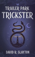 Cover: Trailer Park Trickster - Blackstone Publishing
