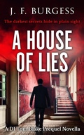 Cover: A House of Lies (Detective Tom Blake series, #1) - Gripping Crime