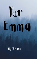 Cover: For Emma (The Cooper Family Chronicles, #3) - TJ Lee