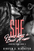 Cover: She Gives Love a Bad Name (Craving 1985, #3) - Kirsten S. Blacketer