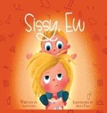 Cover: Sissy, Ew - Alex Gowdy