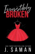 Cover: Irresistibly Broken - Jsamanbooks