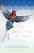 Cover: We Become a New Story - Knight Cancer Institute-Ohsu