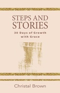 Cover: Steps and Stories - Trilogy Christian Publishing