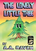 Cover: The Lonely Little Tree - Raven Arts Press