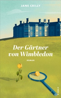 Enlarge image Cover: Der Gärtner von Wimbledon - Kampa Verlag