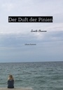 Cover: Der Duft der Pinien - tredition