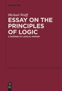 Cover: Essay on the Principles of Logic - De Gruyter