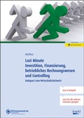Cover: Last Minute Investition, Finanzierung, betriebliches Rechnungswesen und Controlling - NWB