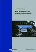 Cover: Karl Adam und der Nationalsozialismus - wbg Academic in Herder